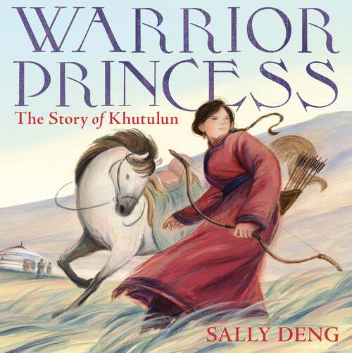 Book cover of Warrior Princess: The Story of Khutulun
