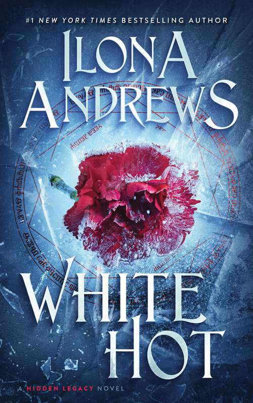 Book cover of White Hot: A Hidden Legacy Novel