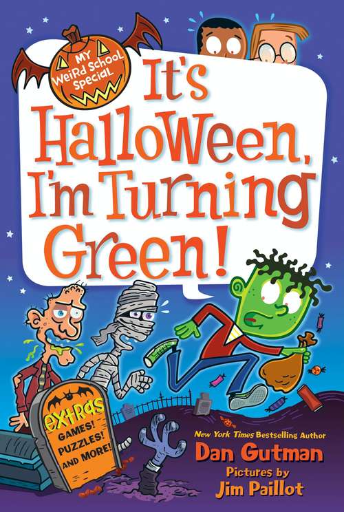Book cover of My Weird School Special: It's Halloween, I'm Turning Green! (My Weird School Special)