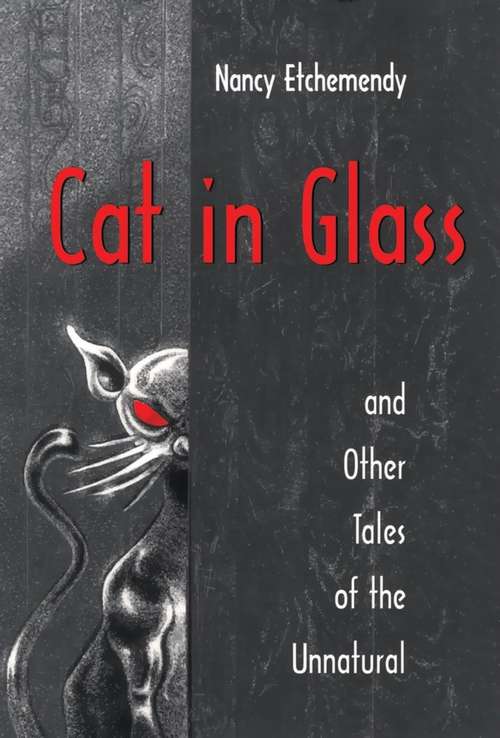 Book cover of Cat in Glass and Other Tales of the Unnatural