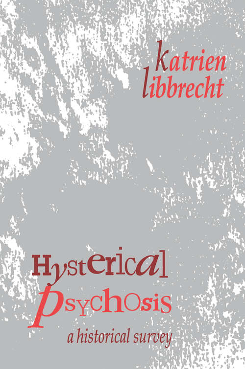 Book cover of Hysterical Psychosis: A Historical Survey