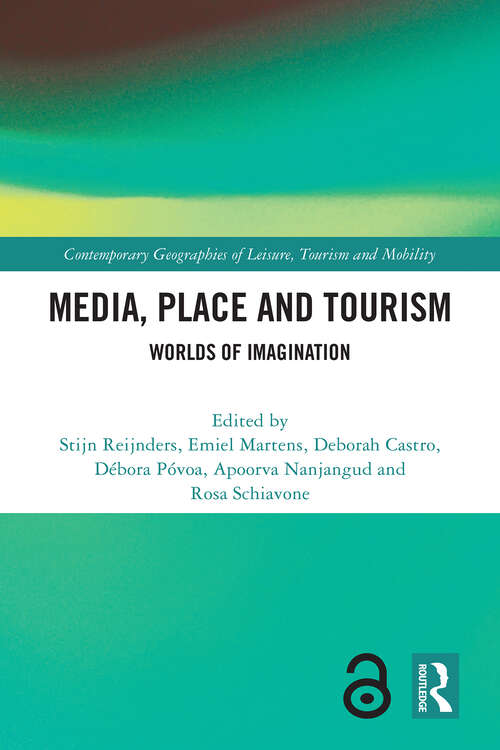 Book cover of Media, Place and Tourism: Worlds of Imagination (ISSN)