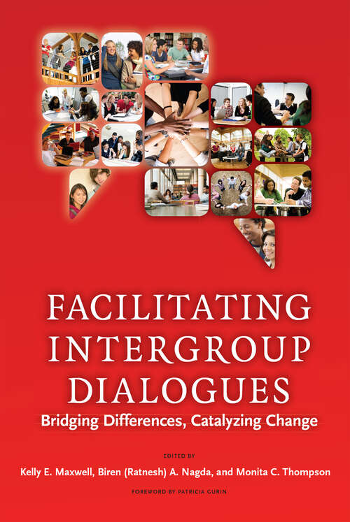 Book cover of Facilitating Intergroup Dialogues: Bridging Differences, Catalyzing Change (An ACPA Co-Publication)