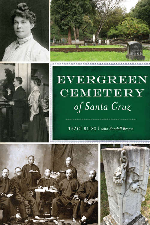 Book cover of Evergreen Cemetery of Santa Cruz (Landmarks)