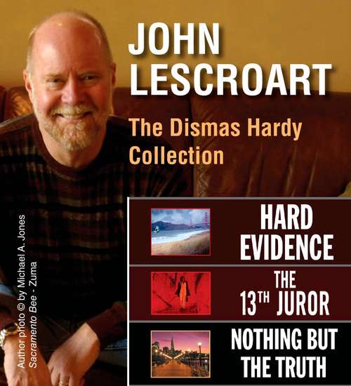 Book cover of John Lescroart: The Dismas Hardy Collection