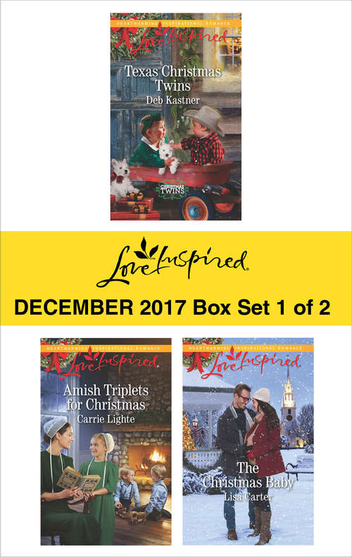 Harlequin Love Inspired December 2017 - Box Set 1 of 2: Texas Christmas Twins\Amish Triplets for Christmas\The Christmas Baby