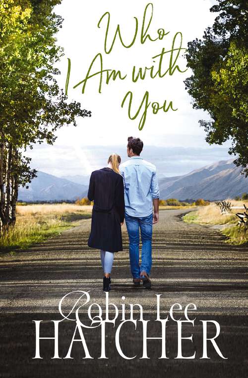 Book cover of Who I Am with You (A Legacy of Faith Novel)
