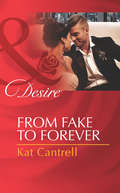 From Fake to Forever: From Fake To Forever (Newlywed Games Ser. #Book 2)
