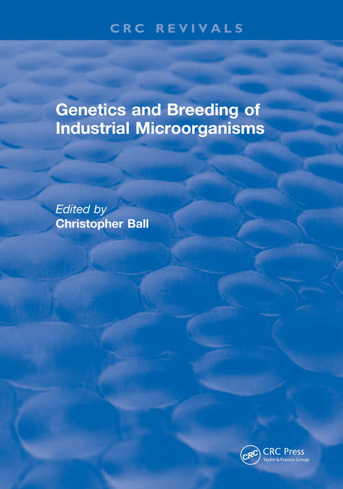 Genetics and Breeding of Industrial Microorganisms