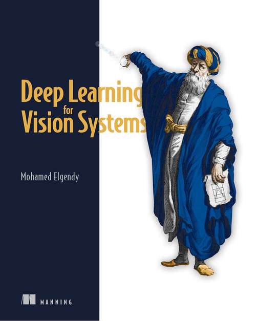 Book cover of Deep Learning for Vision Systems