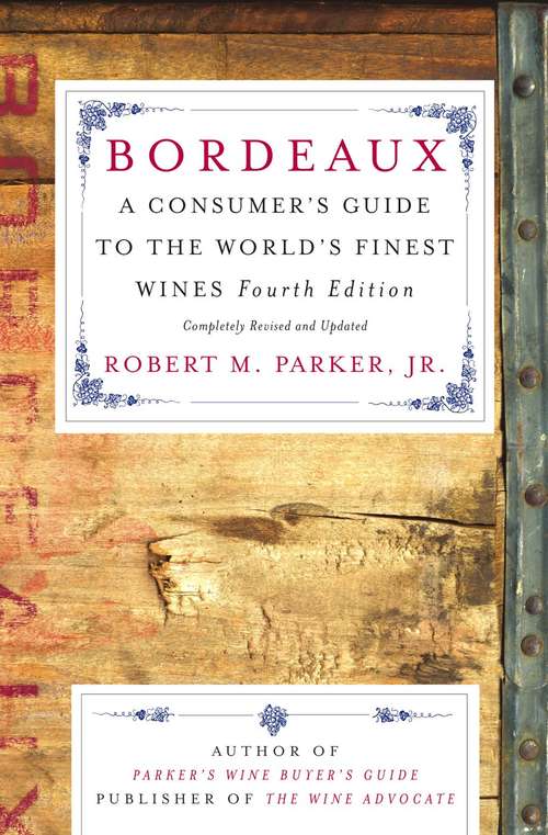 Book cover of Bordeaux: A Consumer's Guide to the World's Finest Wines