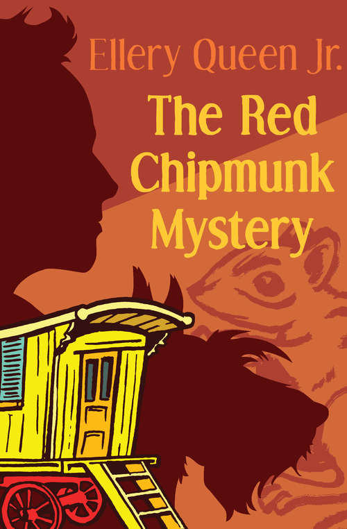 The Red Chipmunk Mystery (The Ellery Queen Jr. Mystery Stories #4)