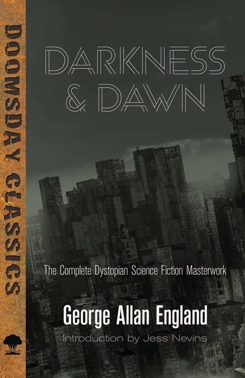 Book cover of Darkness and Dawn: The Complete Dystopian Science Fiction Masterwork