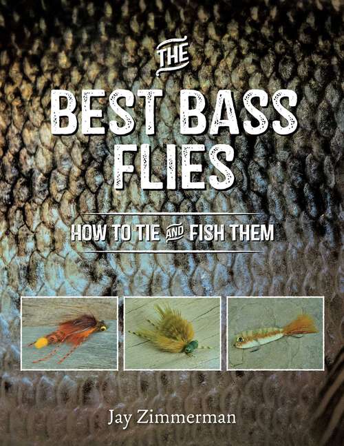 Book cover of The Best Bass Flies: How to Tie and Fish Them