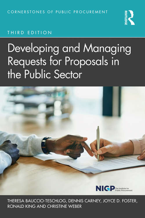 Developing and Managing Requests for Proposals in the Public Sector (Cornerstones of Public Procurement)
