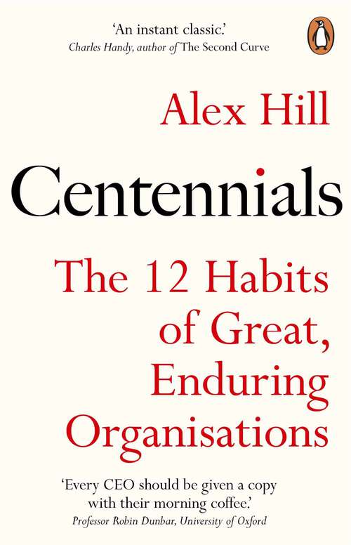 Book cover of Centennials: The 12 Habits of Great, Enduring Organisations