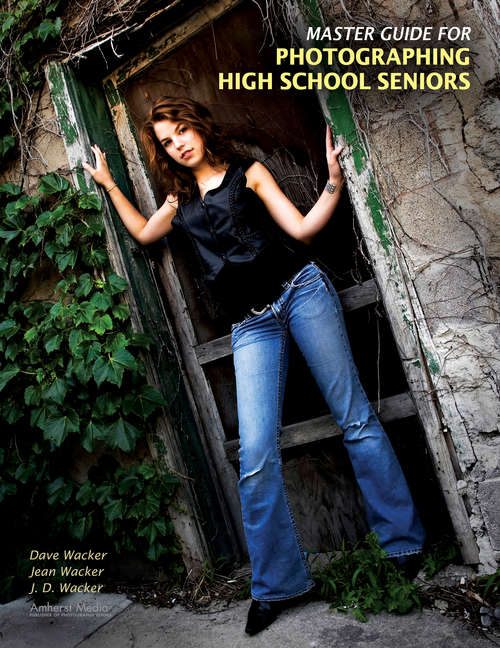 Book cover of Master Guide for Photographing High School Seniors