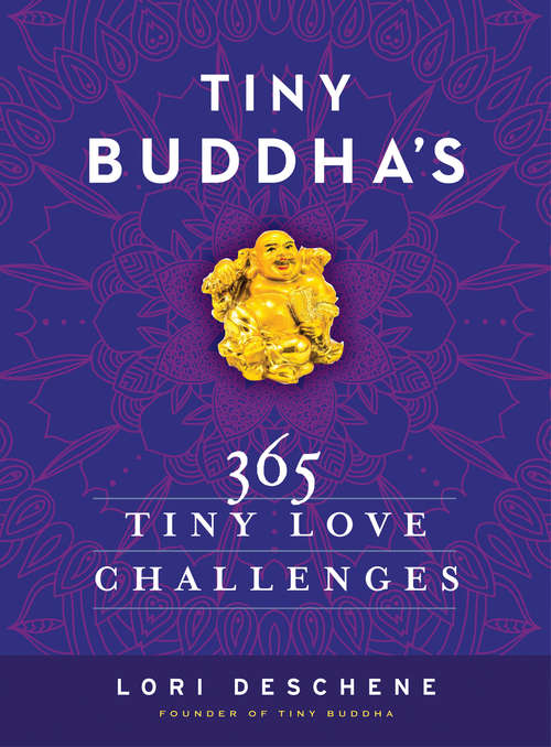 Book cover of Tiny Buddha's 365 Tiny Love Challenges