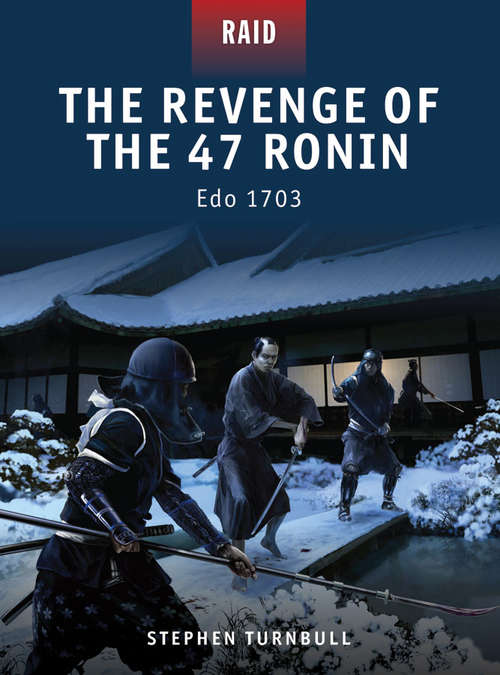 The Revenge of the 47 Ronin - Edo 1703
