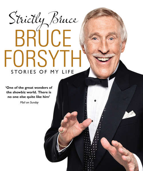 Book cover of Strictly Bruce: Stories Of My Life