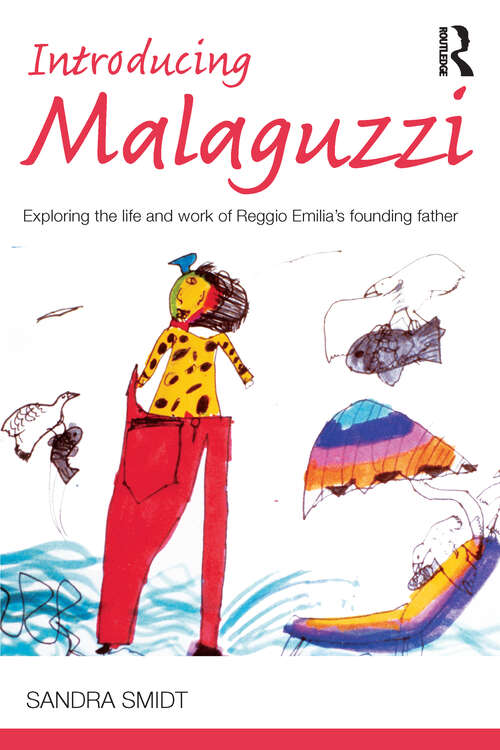 Book cover of Introducing Malaguzzi: Exploring the life and work of Reggio Emilia’s founding father