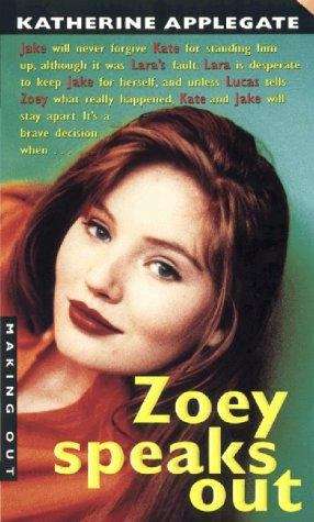 Zoey Speaks Out (Making Out, Book #18)