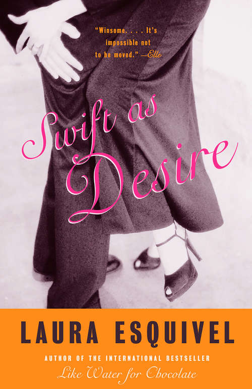 Book cover of Swift As Desire: A Novel