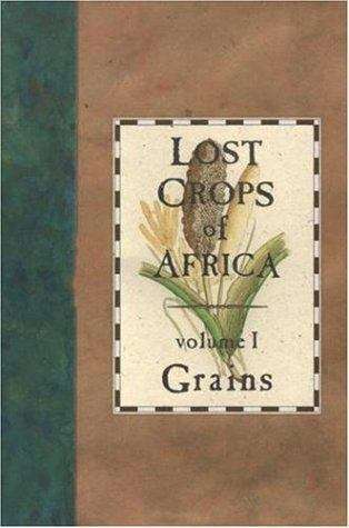 Lost Crops of Africa: volume I