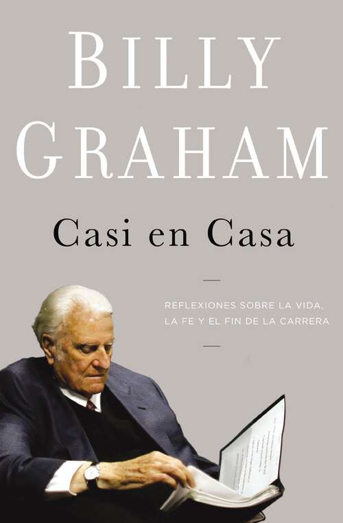 Book cover of Casi en casa: Reflexiones sobre la vida, la fe y el fin de la carrera
