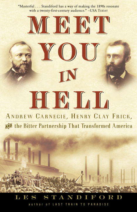Book cover of Meet You in Hell: Andrew Carnegie, Henry Clay Frick, and the Bitter Partnership That Transformed America