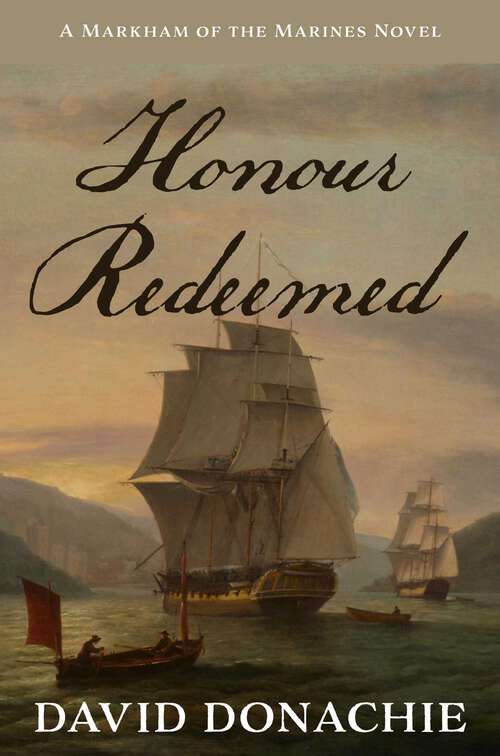 Book cover of Honour Redeemed: A Markham of the Marines Novel (Markham of the Marines)