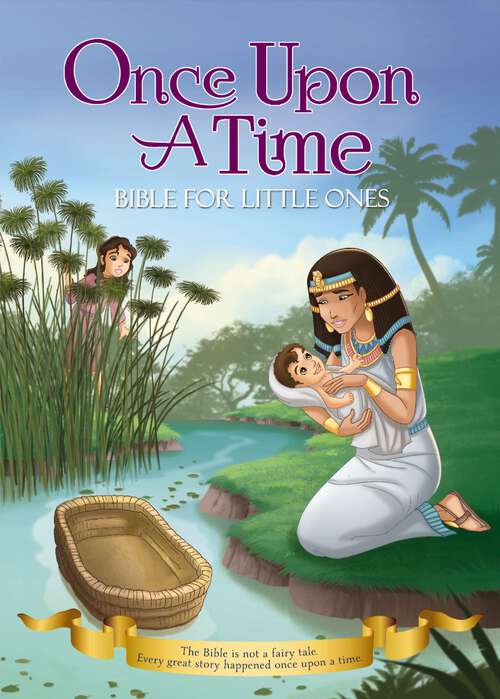 Book cover of Once Upon a Time Bible for Little Ones
