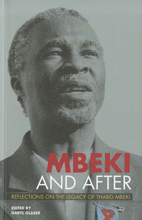 Book cover of Mbeki and After: Reflections on the Legacy of Thabo Mbeki