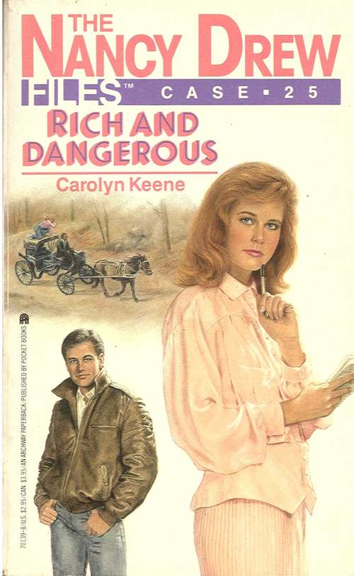 Book cover of Rich and Dangerous (The Nancy Drew Files #25)