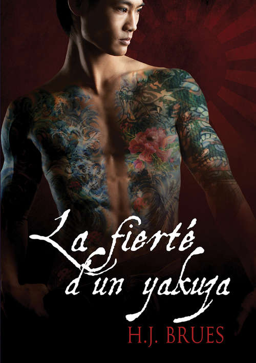 Book cover of La fierté d'un yakuza (À la manière des Yakuzas #1)