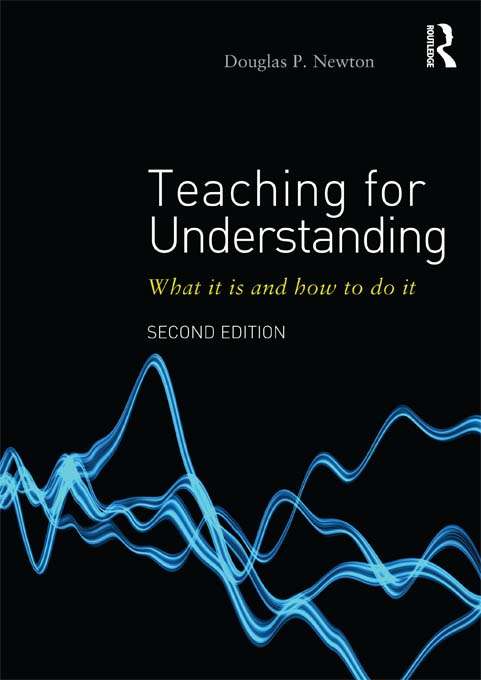 Book cover of Teaching for Understanding: What it is and how to do it