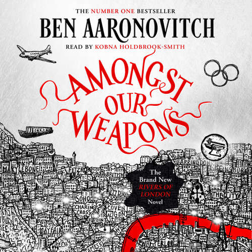 Book cover of Amongst Our Weapons: The Brand New Rivers Of London Novel