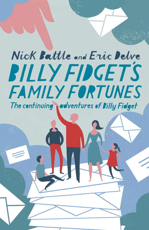 Book cover of Billy Fidget's Family Fortunes: The Continuing Adventures of Billy Fidget
