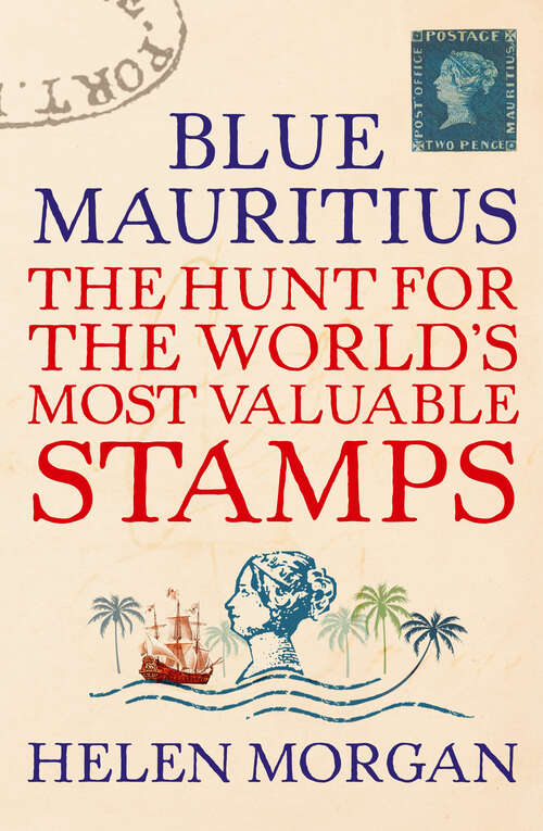 Book cover of Blue Mauritius: The Hunt for the World's Most Valuable Stamps
