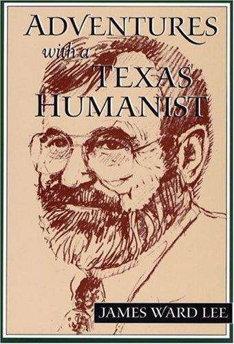 Book cover of Adventures with a Texas Humanist
