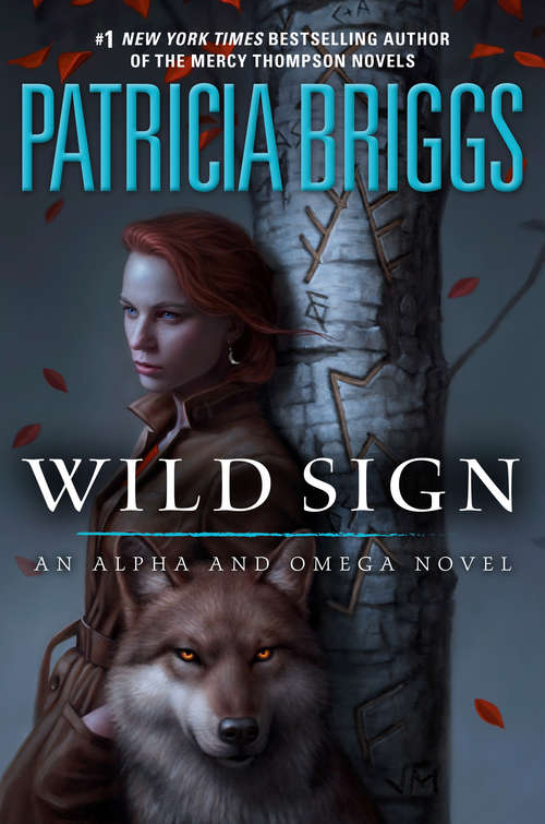 Book cover of Wild Sign: An Alpha And Omega Novel: Book Six (Alpha and Omega #6)