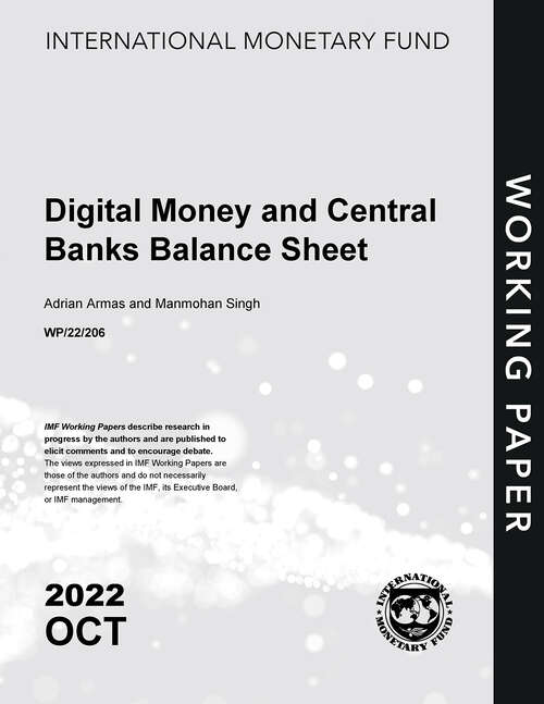 Book cover of Digital Money and Central Banks Balance Sheet (Imf Working Papers)