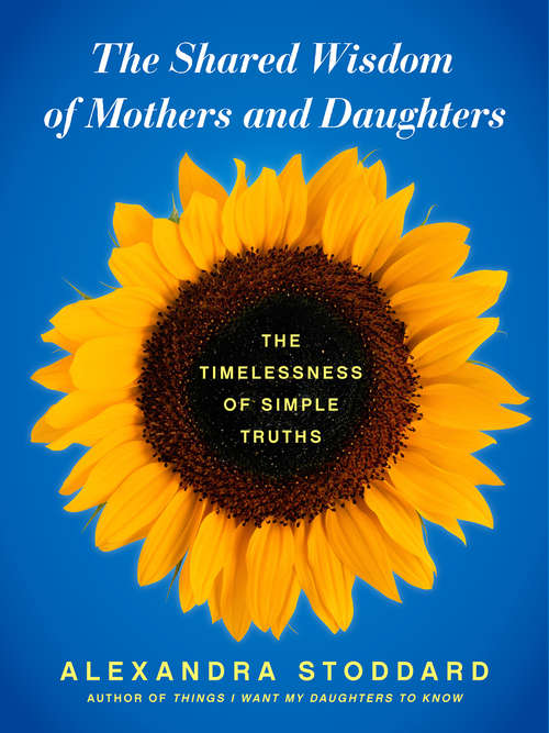 Book cover of The Shared Wisdom of Mothers and Daughters