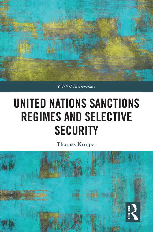 Book cover of United Nations Sanctions Regimes and Selective Security (ISSN)