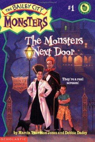 Book cover of The Monsters Next Door (The Bailey City Monsters #1)