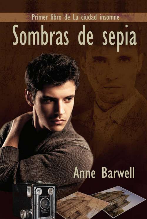 Book cover of Sombras de sepia (La ciudad insomne #1)