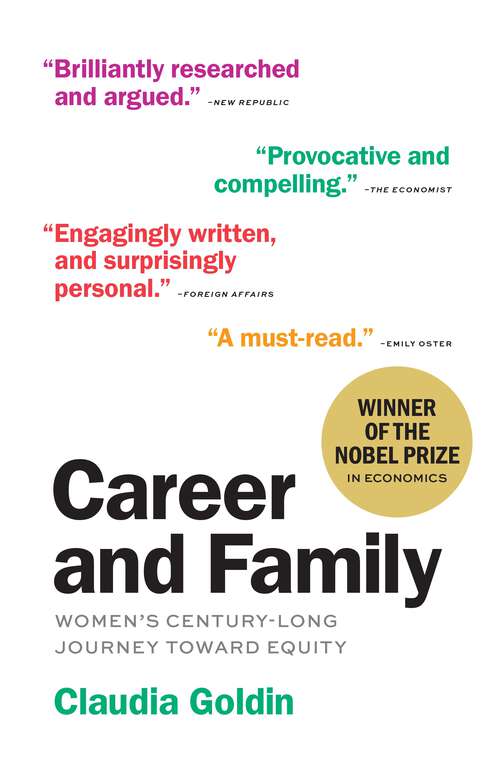 Book cover of Career and Family: Women’s Century-Long Journey toward Equity