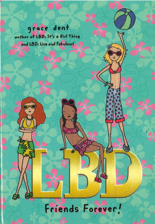 Book cover of LBD: Friends Forever!