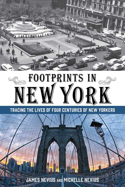 Book cover of Footprints in New York: Tracing the Lives of Four Centuries of New Yorkers (1st Edition)