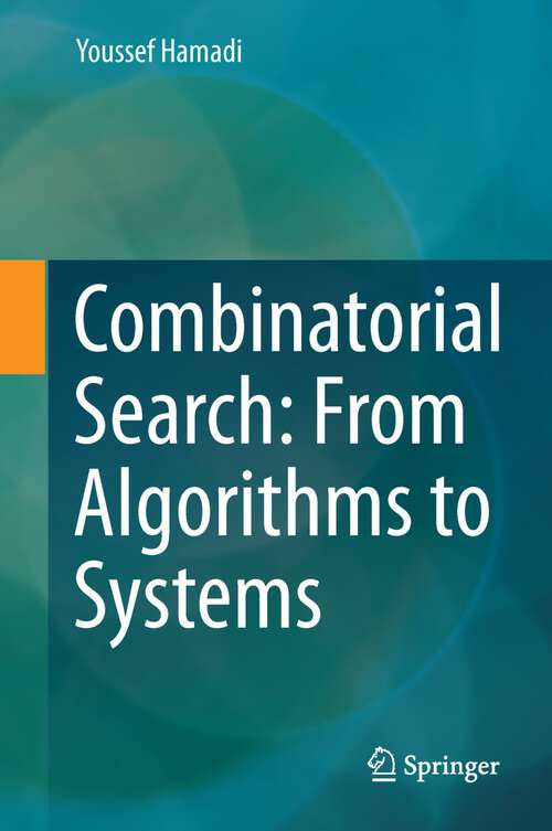 Book cover of Combinatorial Search: From Algorithms to Systems